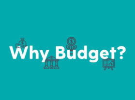 Why Budget
