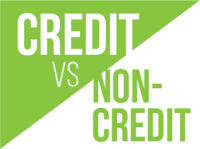 Credit vs. Non-Credit: What’s the Difference?