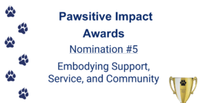Pawsitive Impact Awards slide with pawprints and golden trophy
Nomination 5: Embodying Support, Service and Community at FRCC